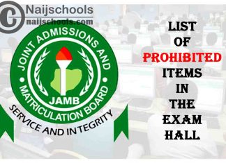 List of Prohibited Items in JAMB 2022 CBT Exam Hall