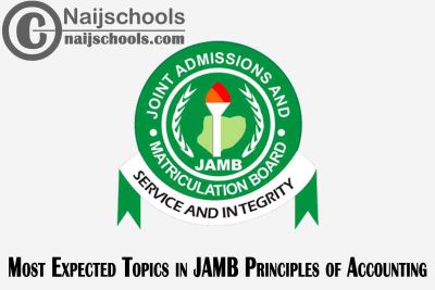 Most Expected Topics in JAMB Principles of Accounting 2023 Exam