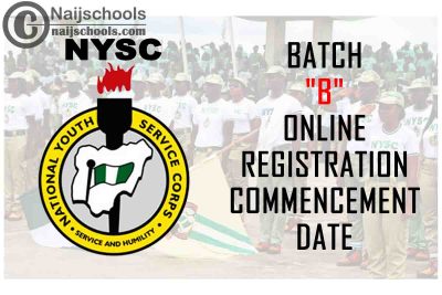 National Youth Service Corps (NYSC) 2021 Batch "B" Online Registration Commencement Date | CHECK NOW