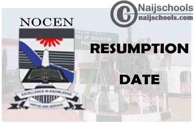 Nwafor Orizu College of Education Nsugbe (NOCEN) Resumption Date for 2nd Semester 2020/2021 Academic Session | CHECK NOW