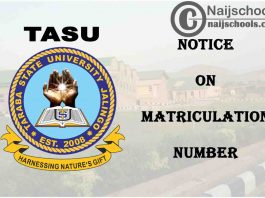 Taraba State University (TASU) 2021 Notice to Newly Admitted Students on Matriculation Number | CHECK NOW