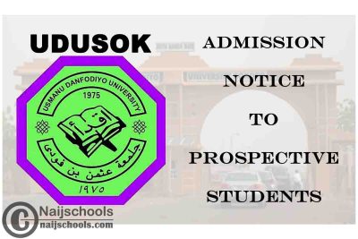 Usman Danfodio University Sokoto (UDUSOK) 2020/2021 Admission Notice to Prospective Students | CHECK NOW