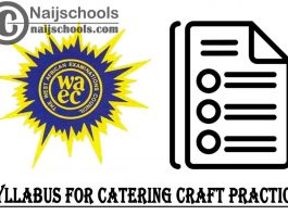 WAEC Syllabus for Catering Craft Practice 2023/2024 SSCE & GCE | DOWNLOAD & CHECK NOW