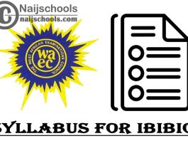 WAEC Syllabus for Ibibio 2022/2023 SSCE & GCE | DOWNLOAD & CHECK NOW