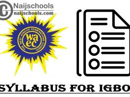 WAEC Syllabus for Igbo 2023/2024 SSCE & GCE | DOWNLOAD & CHECK NOW