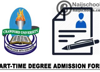 Crawford University Part-Time Degree Programmes Admission Form for 2021/2022 Academic Session | APPLY NOW