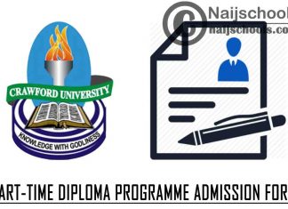 Crawford University Part-Time Diploma Programme Admission Form for 2021/2022 Academic Session | APPLY NOW