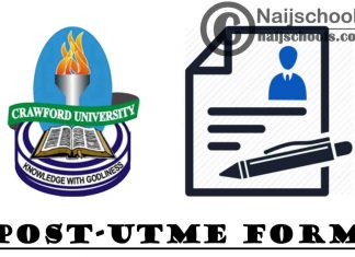 Crawford University Post-UTME Form for 2021/2022 Academic Session | APPLY NOW