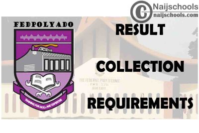 Federal Polytechnic Ado-Ekiti 2021 Notice to HND Graduating Students on Result Collection Requirements | CHECK NOW