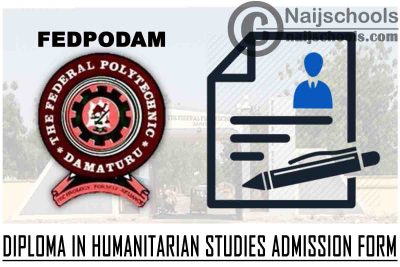 Federal Polytechnic Damaturu (FEDPODAM) 2021 Diploma in Humanitarian Studies Admission Form | APPLY NOW
