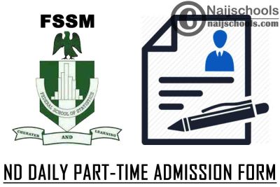 Federal School of Statistics Manchok (FSSM) Kaduna ND Daily Part-Time (DPT) Admission Form for 2021/2022 Academic Session | APPLY NOW