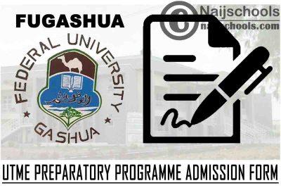 FUGASHUA UTME Preparatory Programme (UPP) Admission Form for 2021/2022 Academic Session | APPLY NOW
