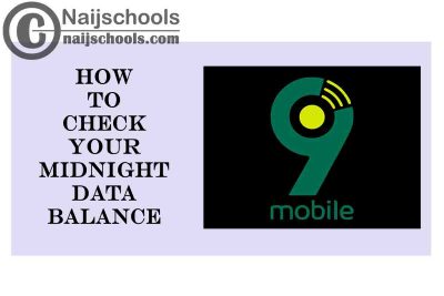 2 Sure Ways on How to Check Your 9mobile (Etisalat) Midnight Data Balance