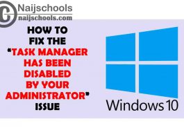 How to Fix the "Task Manager Has been Disabled by Your Administrator" Issue in Window 10