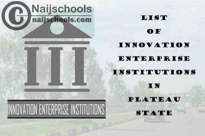 Full List of Innovation Enterprise Institutions in Plateau State Nigeria