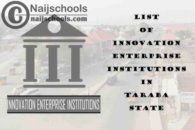 Full List of Innovation Enterprise Institutions in Taraba State Nigeria