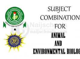 JAMB and WAEC (O'Level) Subject Combination for Animal and Environmental Biology