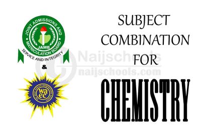 JAMB & WAEC Subject Combination for Chemistry