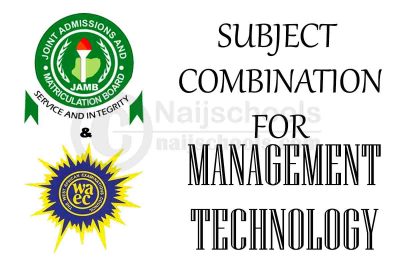 JAMB & WAEC Subject Combination for Management Technology