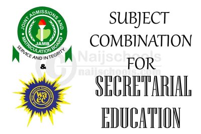 JAMB & WAEC Subject Combination for Secretarial Education