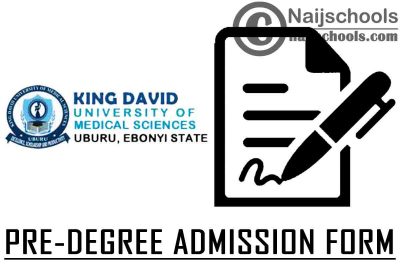 King David University of Medical Sciences (KDUMS) 2021/2022 Pre-Degree Admission Form | APPLY NOW