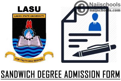 Lagos State University (LASU) Sandwich Degree Admission Form for 2021/2022 Academic Session | APPLY NOW