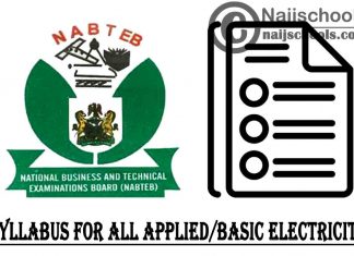 NABTEB Syllabus for Applied/Basic Electricity 2023/2024 SSCE & GCE | DOWNLOAD & CHECK NOW