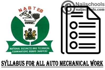 NABTEB Syllabus for Auto Mechanical Work 2023/2024 SSCE & GCE | DOWNLOAD & CHECK NOW