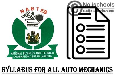 NABTEB Syllabus for Auto Mechanics 2023/2024 SSCE & GCE | DOWNLOAD & CHECK NOW