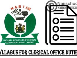 NABTEB Syllabus for Clerical Office Duties 2023/2024 SSCE & GCE | DOWNLOAD & CHECK NOW