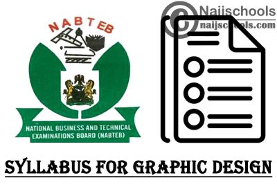 NABTEB Syllabus for Graphic Design 2023/2024 SSCE & GCE | DOWNLOAD & CHECK NOW