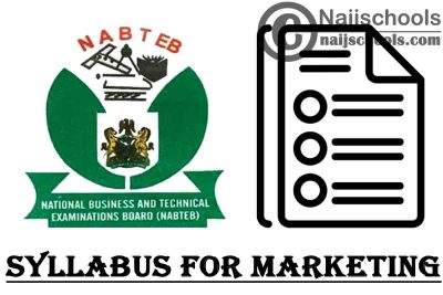 NABTEB Syllabus for Marketing 2023/2024 SSCE & GCE | DOWNLOAD & CHECK NOW