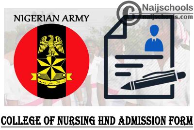 Nigerian Army College of Nursing HND Nursing Programme Admission Form for 2021/2022 Academic Session | APPLY NOW