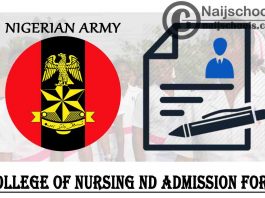 Nigerian Army College of Nursing ND Nursing Programme Admission Form for 2021/2022 Academic Session | APPLY NOW