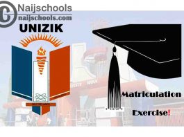 Nnamdi Azikiwe University (UNIZIK) 2020/2021 Matriculation Exercise Schedule for Newly Admitted Students | CHECK NOW