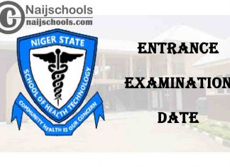School of Health Technology Minna Entrance Examination Date for 2021/2022 Academic Session | CHECK NOW