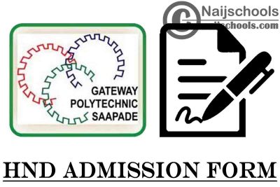 The Gateway (ICT) Polytechnic Saapade HND Admission Form for 2021/2022 Academic Session | APPLY NOW