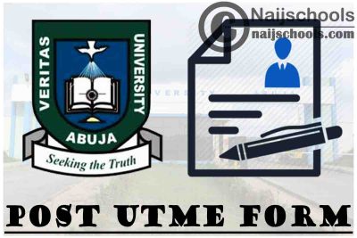 Veritas University Abuja Post UTME & Direct Entry Screening Form for 2021/2022 Academic Session | APPLY NOW