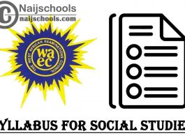 WAEC Syllabus for Social Studies 2023/2024 SSCE & GCE | DOWNLOAD & CHECK NOW