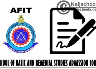 Air Force Institute of Technology (AFIT) 2021/2022 School of Basic and Remedial Studies Admission Form | APPLY NOW