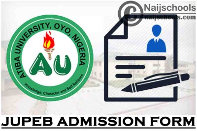 Atiba University JUPEB Admission Form for 2021/2022 Academic Session | APPLY NOW