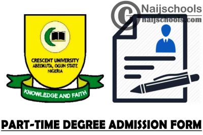 Crescent University Abeokuta (CUAB) Part-Time Degree Admission Form for 2021/2022 Academic Session | APPLY NOW