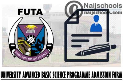 FUTA 2021/2022 University Advanced Basic Science (UABS) Programme Admission Form | APPLY NOW