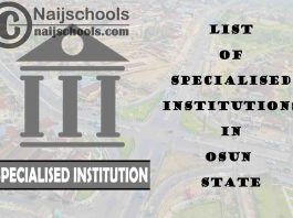 Full List of Specialised Institutions in Osun State Nigeria