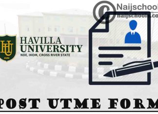 Havilla University Post UTME Screening Form for 2021/2022 Academic Session | APPLY NOW