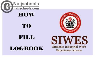 How to Fill Your Students Industrial Work Experience Scheme (SIWES) or IT Logbook | CHECK NOW