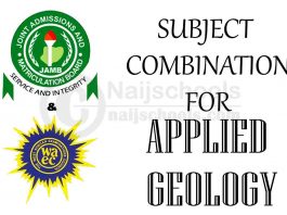 JAMB and WAEC (O'Level) Subject Combination for Applied Geology