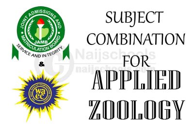 JAMB & WAEC Subject Combination for Applied Zoology