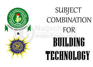 JAMB & WAEC Subject Combination for Building Technology