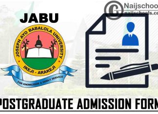 Joseph Ayo Babalola University (JABU) Postgraduate Admission Form for 2021/2022 Academic Session | APPLY NOW
